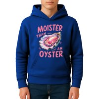 Moister Than An Oyster Inappropriate Shellfish Kids Hoodie