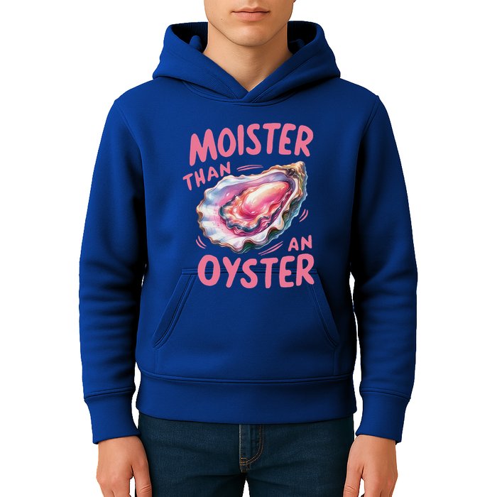 Moister Than An Oyster Inappropriate Shellfish Kids Hoodie