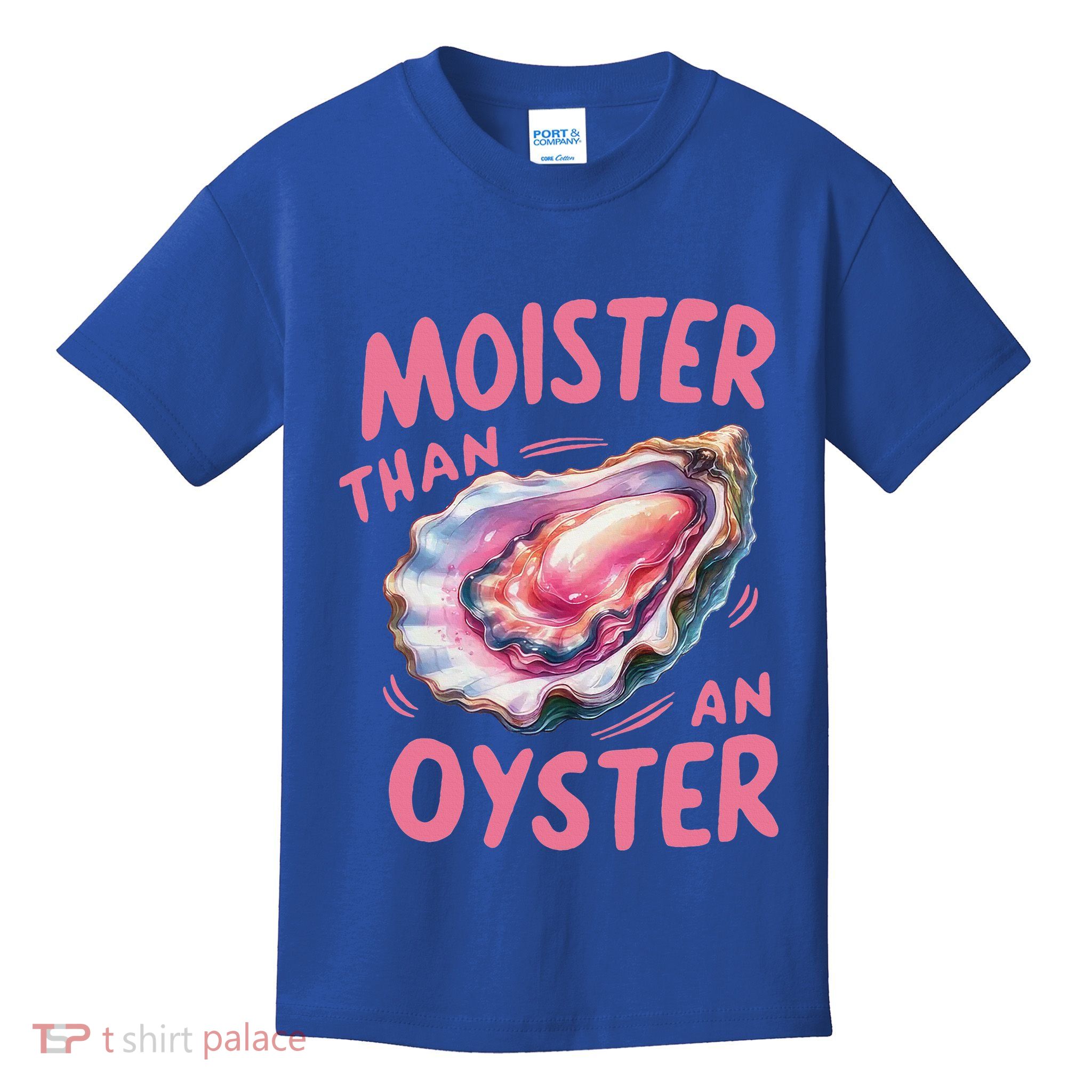 Moister Than An Oyster Inappropriate Shellfish Kids T-Shirt