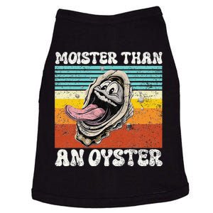 Moisture Than An Oyster Funny Shucking Humor Adult Joke Doggie Tank