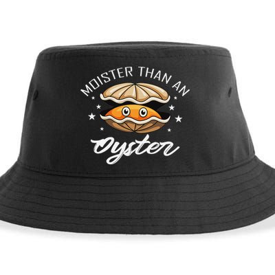 Moister Than An Oyster Funny Adult Humor Sustainable Bucket Hat