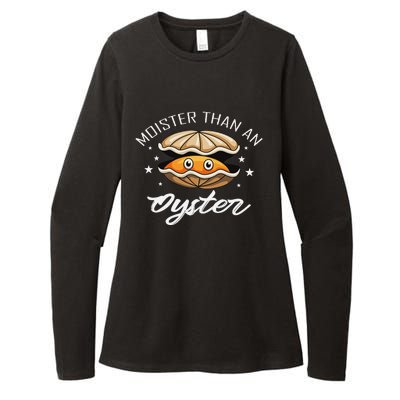 Moister Than An Oyster Funny Adult Humor Womens CVC Long Sleeve Shirt