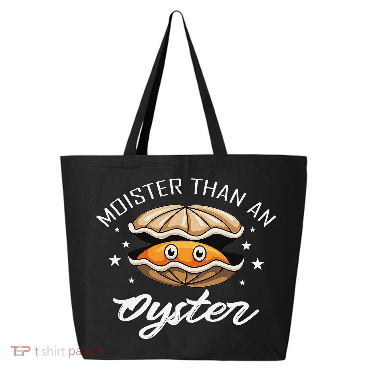 Moister Than An Oyster Funny Adult Humor 25L Jumbo Tote