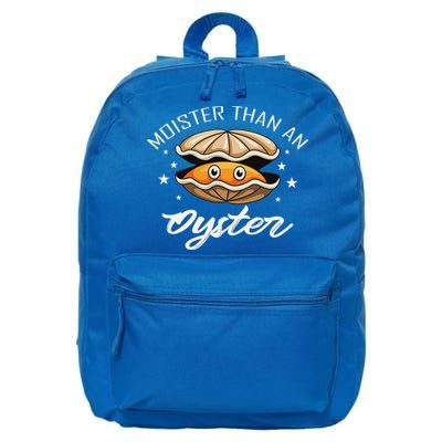 Moister Than An Oyster Funny Adult Humor 16 in Basic Backpack