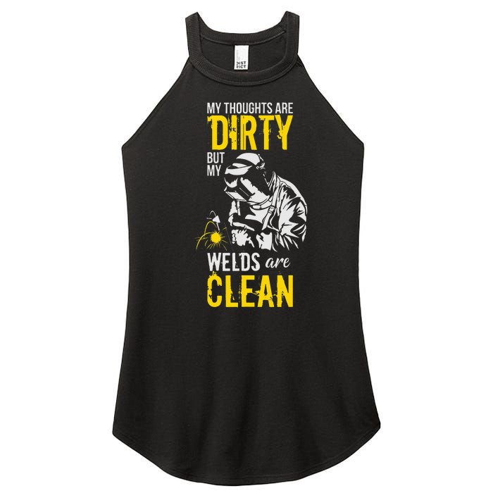 My Thoughts Are Dirty But My Welds Are Clean Funny Welder Women’s Perfect Tri Rocker Tank