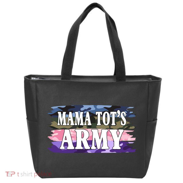 Mama Tots Army Zip Tote Bag