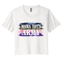 Mama Tots Army Women's Crop Top Tee