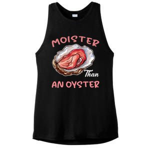 Moister Than An Oyster Funny Inappropriate Adult Humor Ladies PosiCharge Tri-Blend Wicking Tank