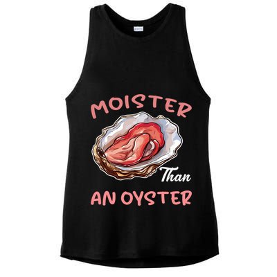 Moister Than An Oyster Funny Inappropriate Adult Humor Ladies PosiCharge Tri-Blend Wicking Tank