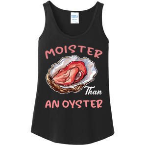 Moister Than An Oyster Funny Inappropriate Adult Humor Ladies Essential Tank