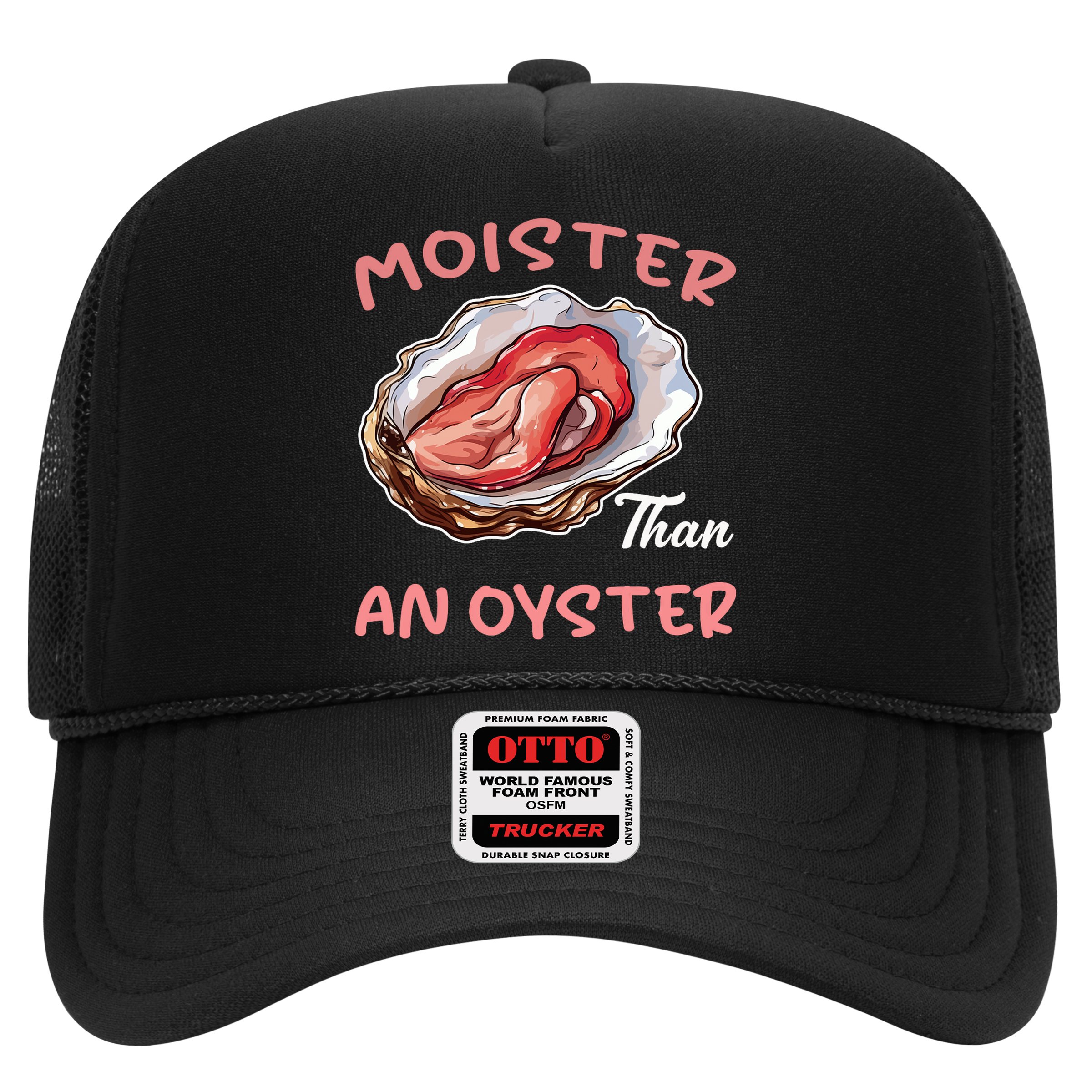 Moister Than An Oyster Funny Inappropriate Adult Humor Hat