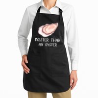 Moister Than An Oyster Shucking Funny Shellfish Shucker Apron