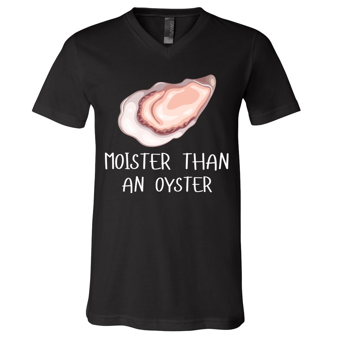 Moister Than An Oyster Shucking Funny Shellfish Shucker V-Neck T-Shirt