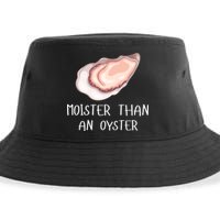 Moister Than An Oyster Shucking Funny Shellfish Shucker Sustainable Bucket Hat