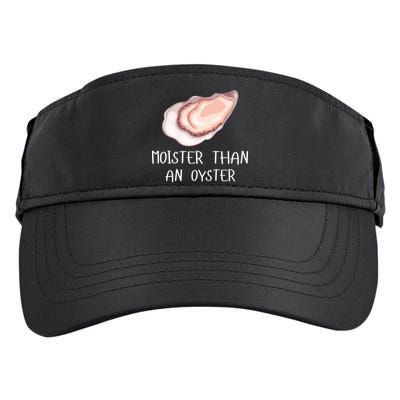 Moister Than An Oyster Shucking Funny Shellfish Shucker Adult Drive Performance Visor