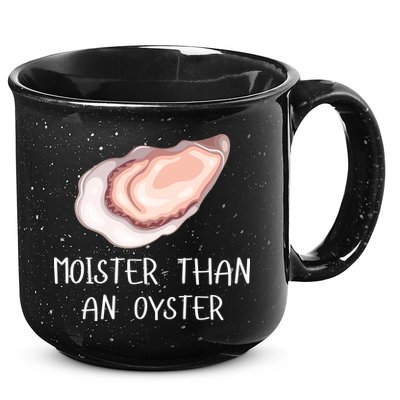 Moister Than An Oyster Shucking Funny Shellfish Shucker 15oz Campfire Ceramic Mug