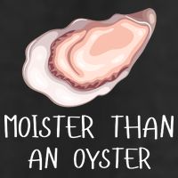 Moister Than An Oyster Shucking Funny Shellfish Shucker Beanie