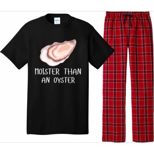 Moister Than An Oyster Shucking Funny Shellfish Shucker Pajama Set