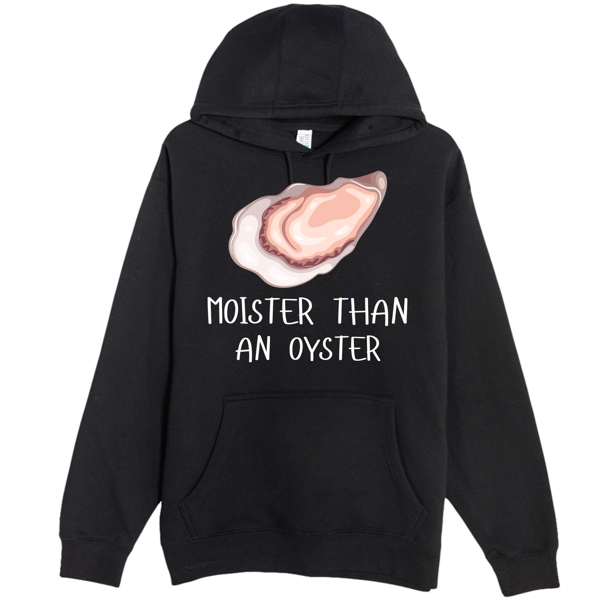 Moister Than An Oyster Shucking Funny Shellfish Shucker Premium Pullover Hoodie