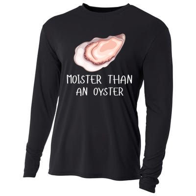 Moister Than An Oyster Shucking Funny Shellfish Shucker Cooling Performance Long Sleeve Crew