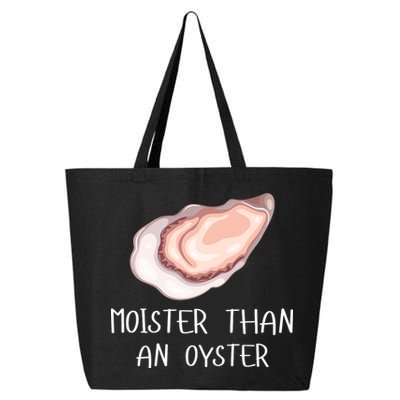Moister Than An Oyster Shucking Funny Shellfish Shucker 25L Jumbo Tote
