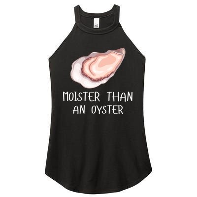 Moister Than An Oyster Shucking Funny Shellfish Shucker Women's Perfect Tri Rocker Tank