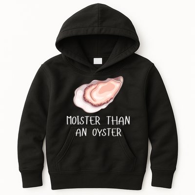 Moister Than An Oyster Shucking Funny Shellfish Shucker Kids Hoodie