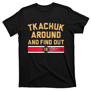 Matthew Tkachuk Around And Find Out Florida Hockey T-Shirt