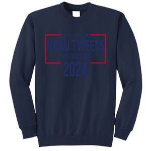 Mean Tweets And Cheap Gas 2024 President Donald Trump Tall Sweatshirt