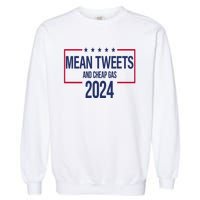 Mean Tweets And Cheap Gas 2024 President Donald Trump Garment-Dyed Sweatshirt