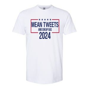 Mean Tweets And Cheap Gas 2024 President Donald Trump Softstyle CVC T-Shirt