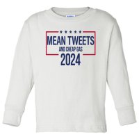 Mean Tweets And Cheap Gas 2024 President Donald Trump Toddler Long Sleeve Shirt