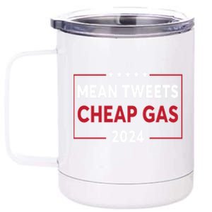 Mean Tweets And Cheap Gas 2024 ProTrump American Flag 12 oz Stainless Steel Tumbler Cup