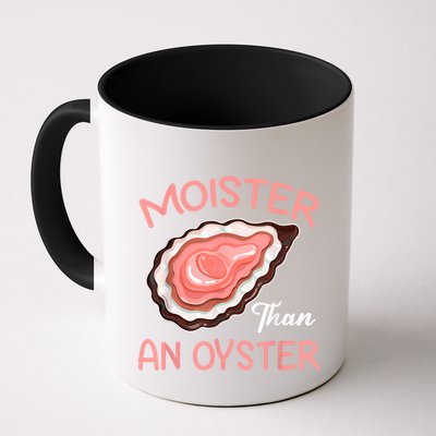 Moister Than An Oyster Funny Shucking Mug