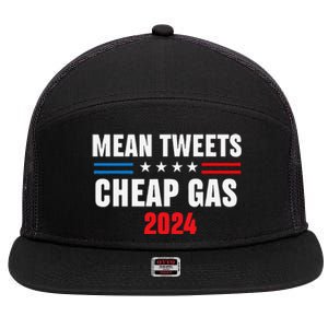 Mean Tweets And Cheap Gas Funny 2024 Pro Trump 7 Panel Mesh Trucker Snapback Hat