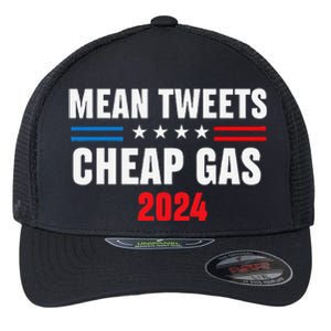 Mean Tweets And Cheap Gas Funny 2024 Pro Trump Flexfit Unipanel Trucker Cap