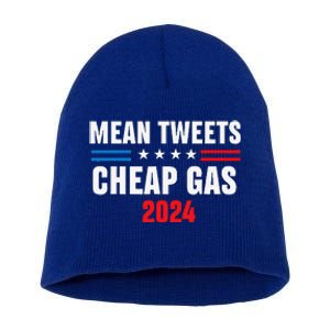 Mean Tweets And Cheap Gas Funny 2024 Pro Trump Short Acrylic Beanie