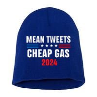 Mean Tweets And Cheap Gas Funny 2024 Pro Trump Short Acrylic Beanie