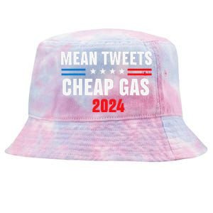 Mean Tweets And Cheap Gas Funny 2024 Pro Trump Tie-Dyed Bucket Hat