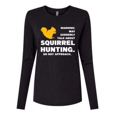 May Talk About Squirrel Hunting Squirrel Hunting Gift Womens Cotton Relaxed Long Sleeve T-Shirt