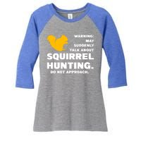 May Talk About Squirrel Hunting Squirrel Hunting Gift Women's Tri-Blend 3/4-Sleeve Raglan Shirt