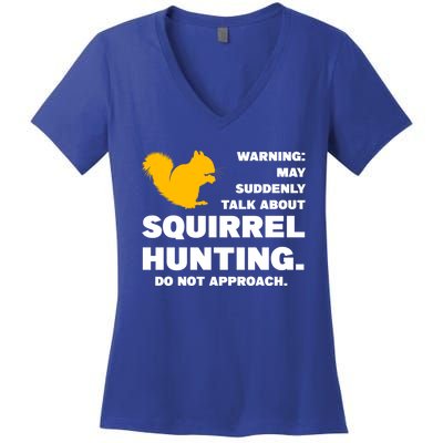 May Talk About Squirrel Hunting Squirrel Hunting Gift Women's V-Neck T-Shirt