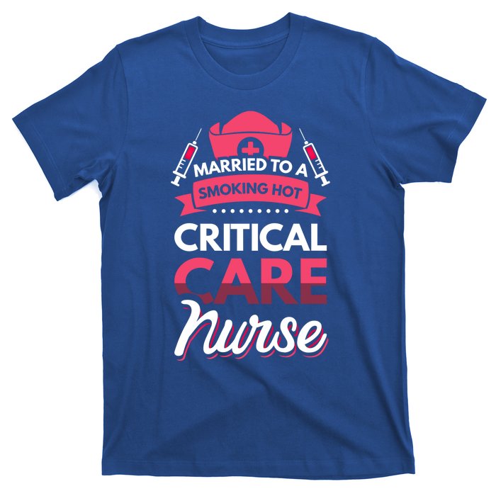 Married To A Critical Care Nurse Gift T-Shirt