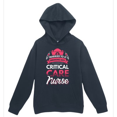 Married To A Critical Care Nurse Gift Urban Pullover Hoodie