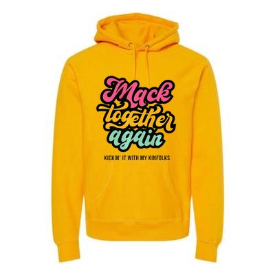 M.A.C.K Together Again Premium Hoodie