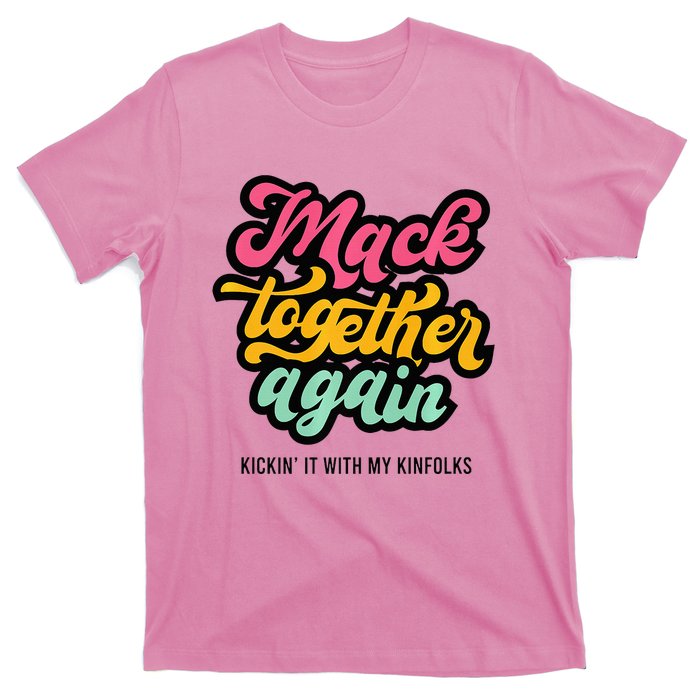 M.A.C.K Together Again T-Shirt