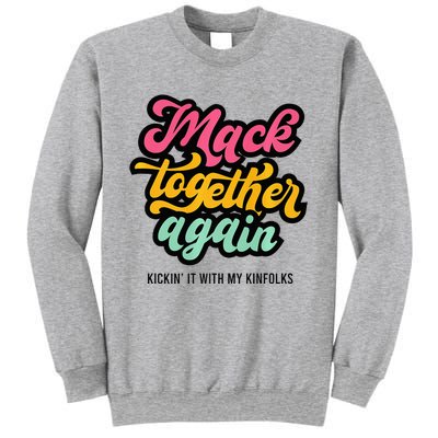 M.A.C.K Together Again Sweatshirt