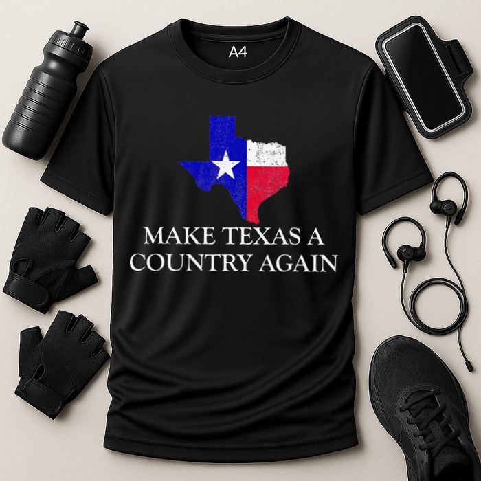 Make Texas A Country Again Texas Secede Texas Exit Texit Cooling Performance Crew T-Shirt