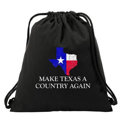 Make Texas A Country Again Texas Secede Texas Exit Texit Drawstring Bag