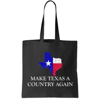 Make Texas A Country Again Texas Secede Texas Exit Texit Bag